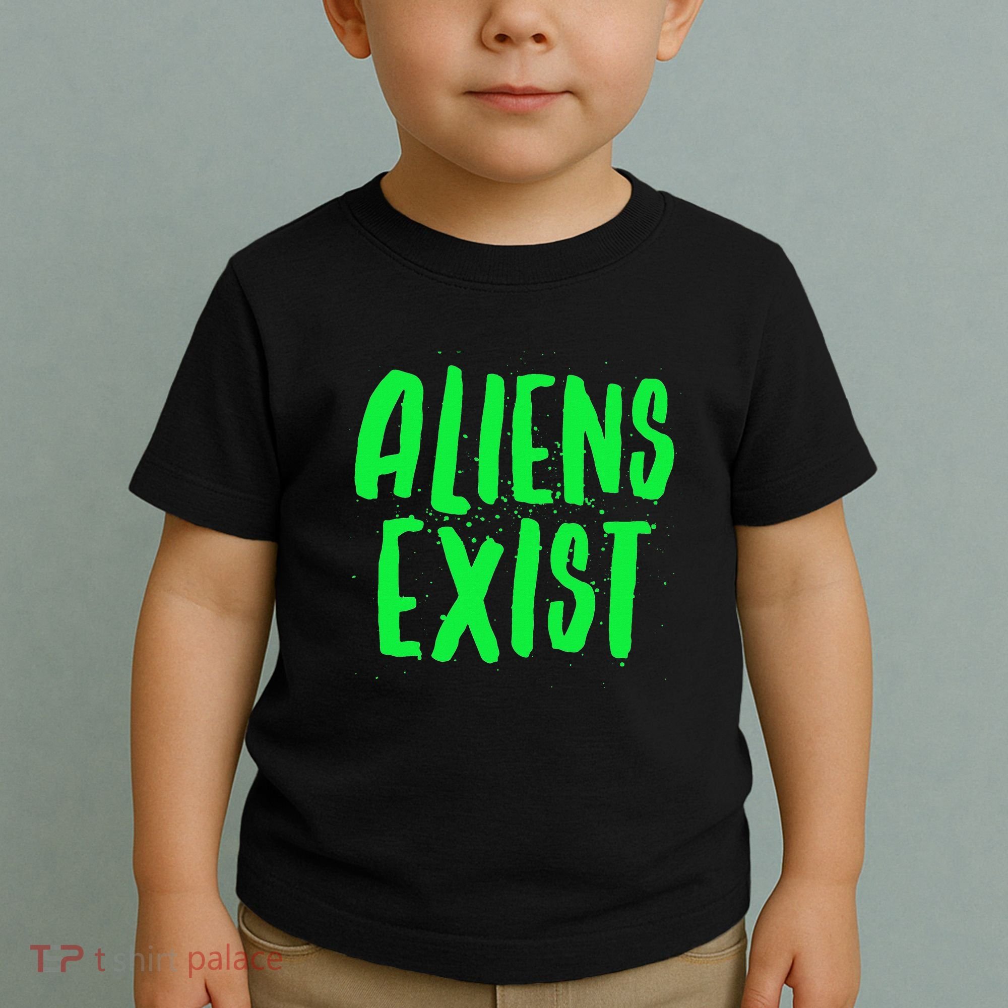 Aliens Exist Funny Alien Toddler T-Shirt