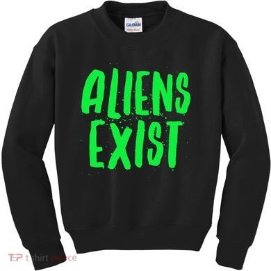 Aliens Exist Funny Alien Kids Sweatshirt