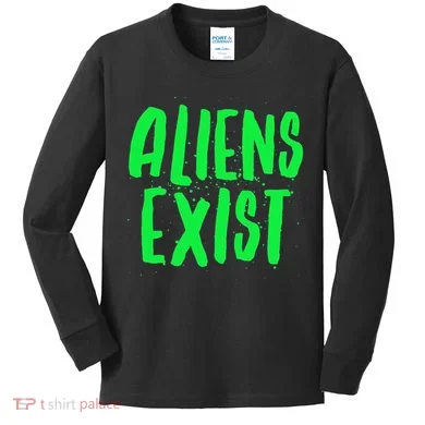 Aliens Exist Funny Alien Kids Long Sleeve Shirt