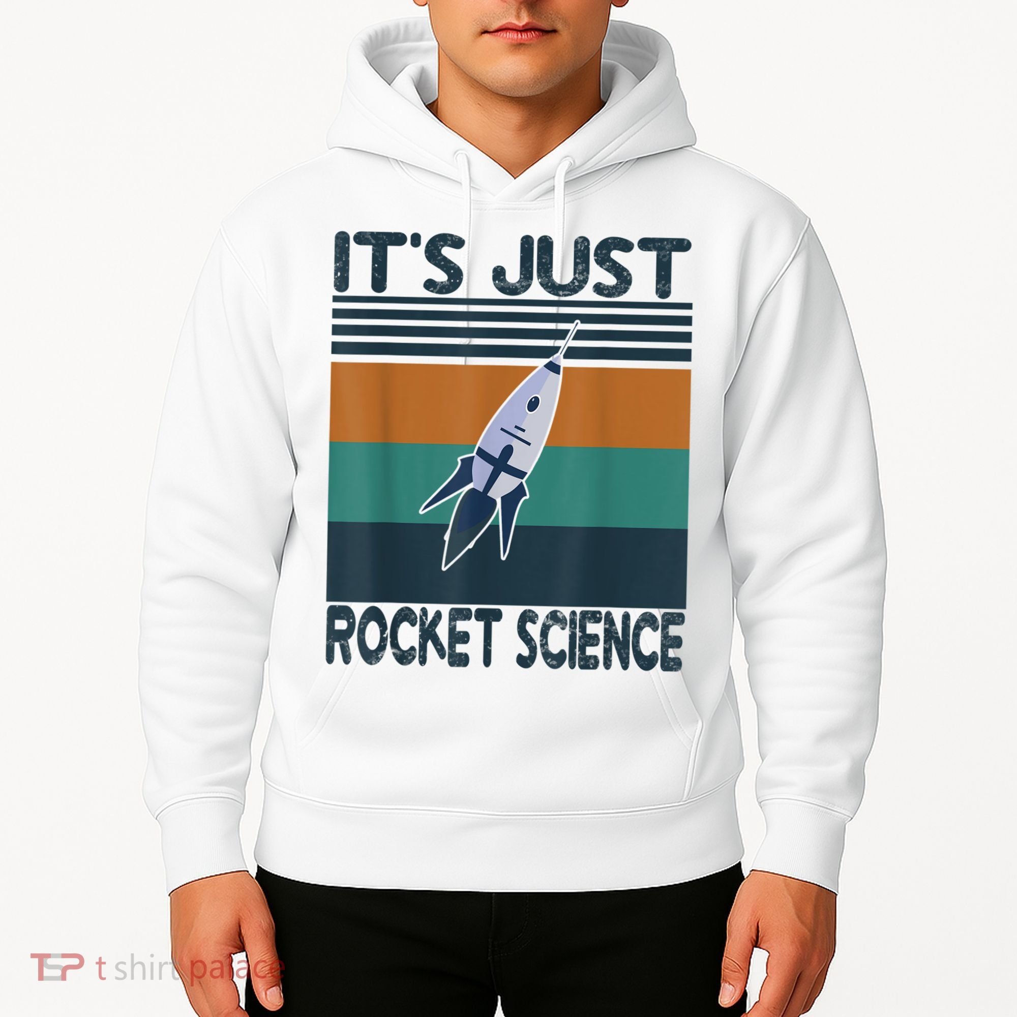 Aerospace Engineering Gifts It's Just Rocket Science Space Hoodie