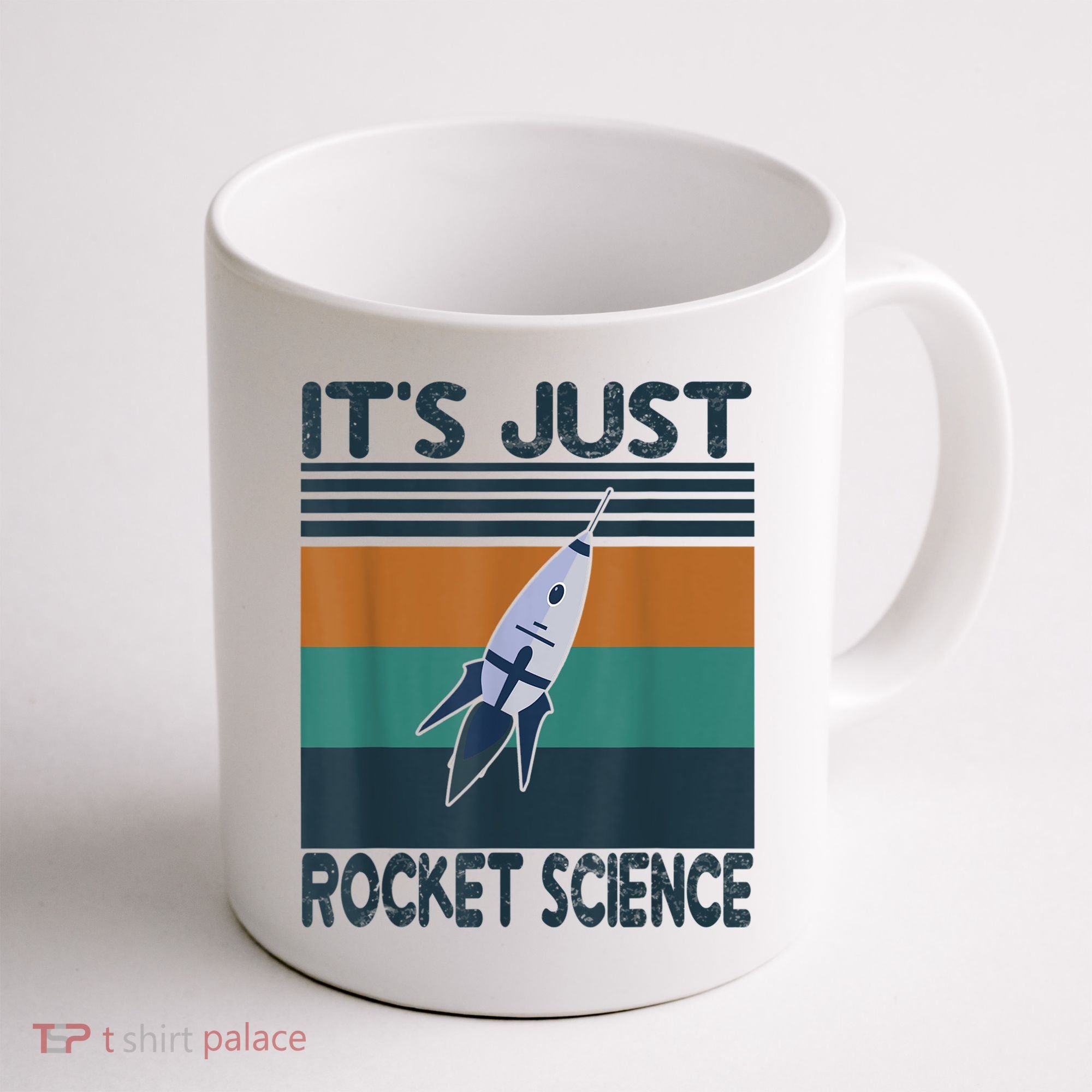 Aerospace Engineering Gifts It's Just Rocket Science Space Coffee Mug
