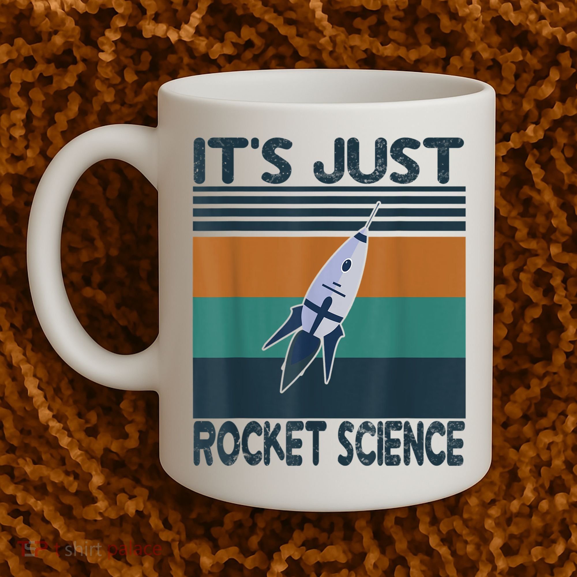 Aerospace Engineering Gifts It's Just Rocket Science Space Coffee Mug