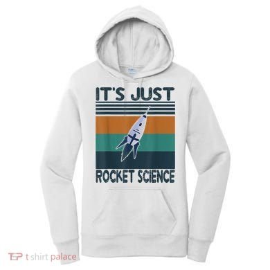 Aerospace Engineering Gifts It's Just Rocket Science Space Women's Hoodie