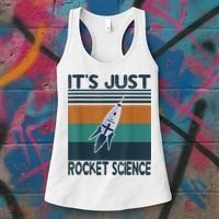 Aerospace Engineering Gifts It's Just Rocket Science Space Women's Tank Top thumb 3