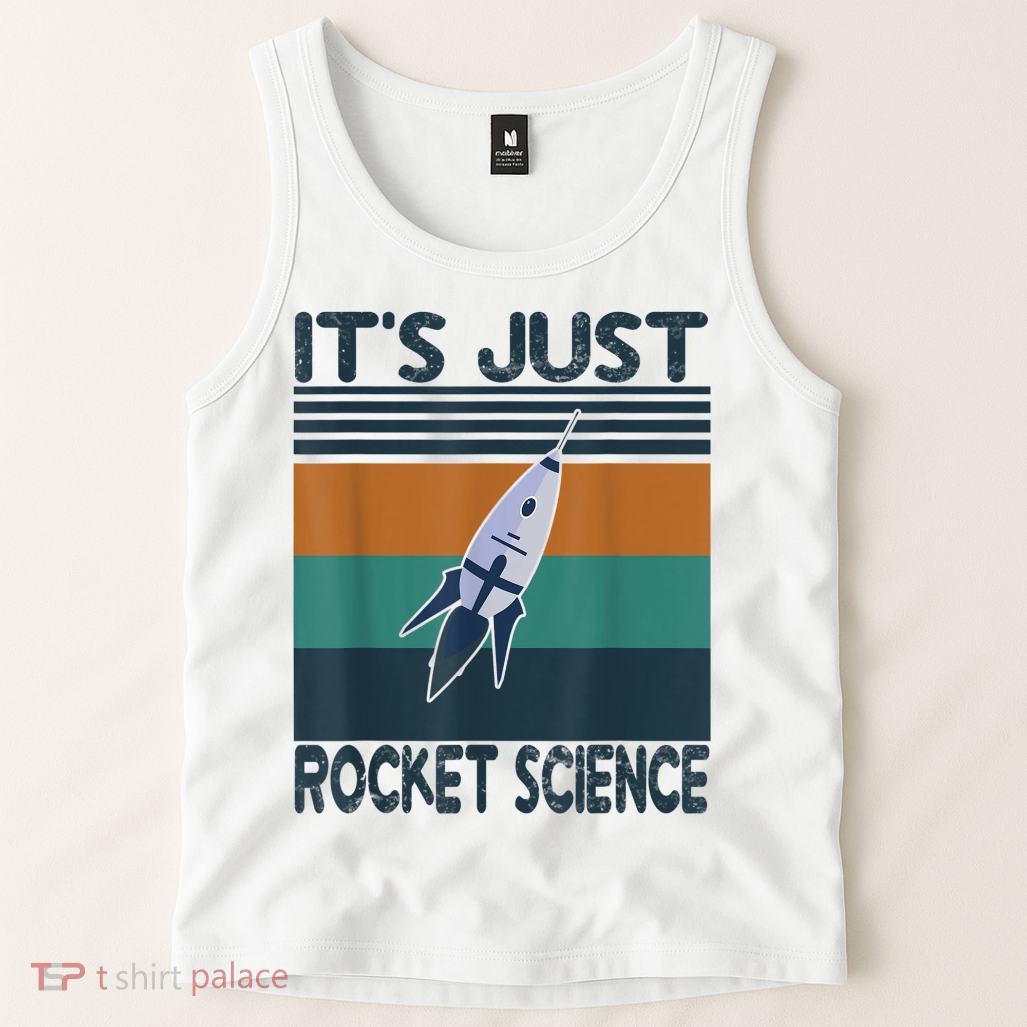 Aerospace Engineering Gifts It's Just Rocket Science Space Tank Top