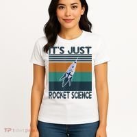 Aerospace Engineering Gifts It's Just Rocket Science Space Women's T-Shirt thumb 4