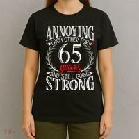 Annoying Each Other For 65 Years 65th Wedding Anniversary T-Shirt thumb 4