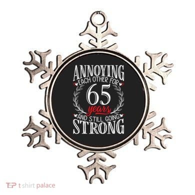 Annoying Each Other For 65 Years 65th Wedding Anniversary Ornament