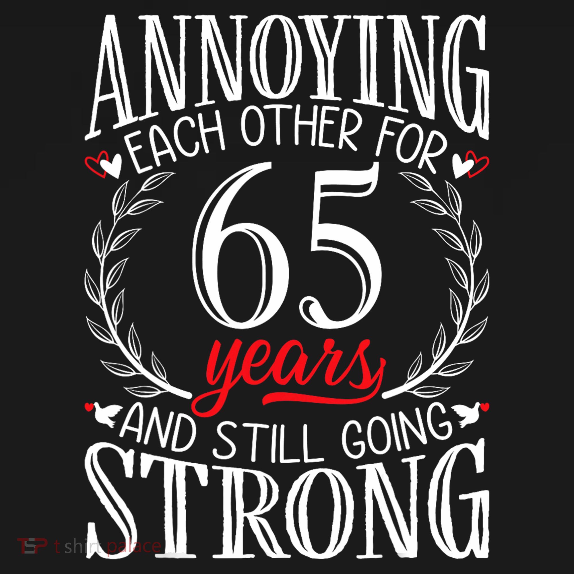Annoying Each Other For 65 Years 65th Wedding Anniversary Baby Bodysuit