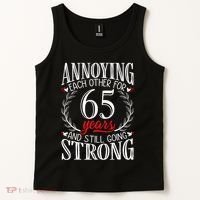 Annoying Each Other For 65 Years 65th Wedding Anniversary Tank Top thumb 2