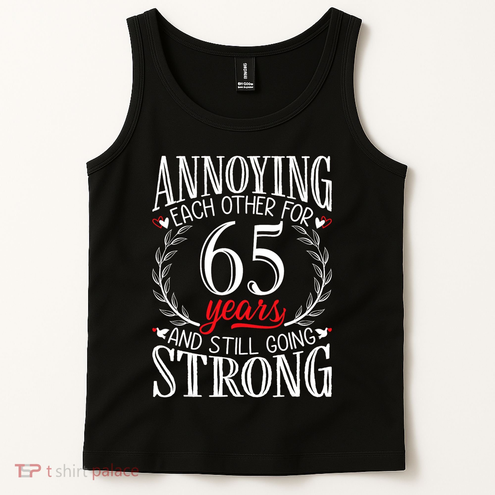 Annoying Each Other For 65 Years 65th Wedding Anniversary Tank Top