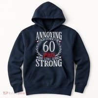 Annoying Each Other For 60 Years - 60th Wedding Anniversary Hoodie thumb 0