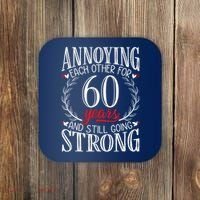 Annoying Each Other For 60 Years - 60th Wedding Anniversary Coaster thumb 0