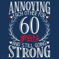 Annoying Each Other For 60 Years - 60th Wedding Anniversary Women's Hoodie thumb 2