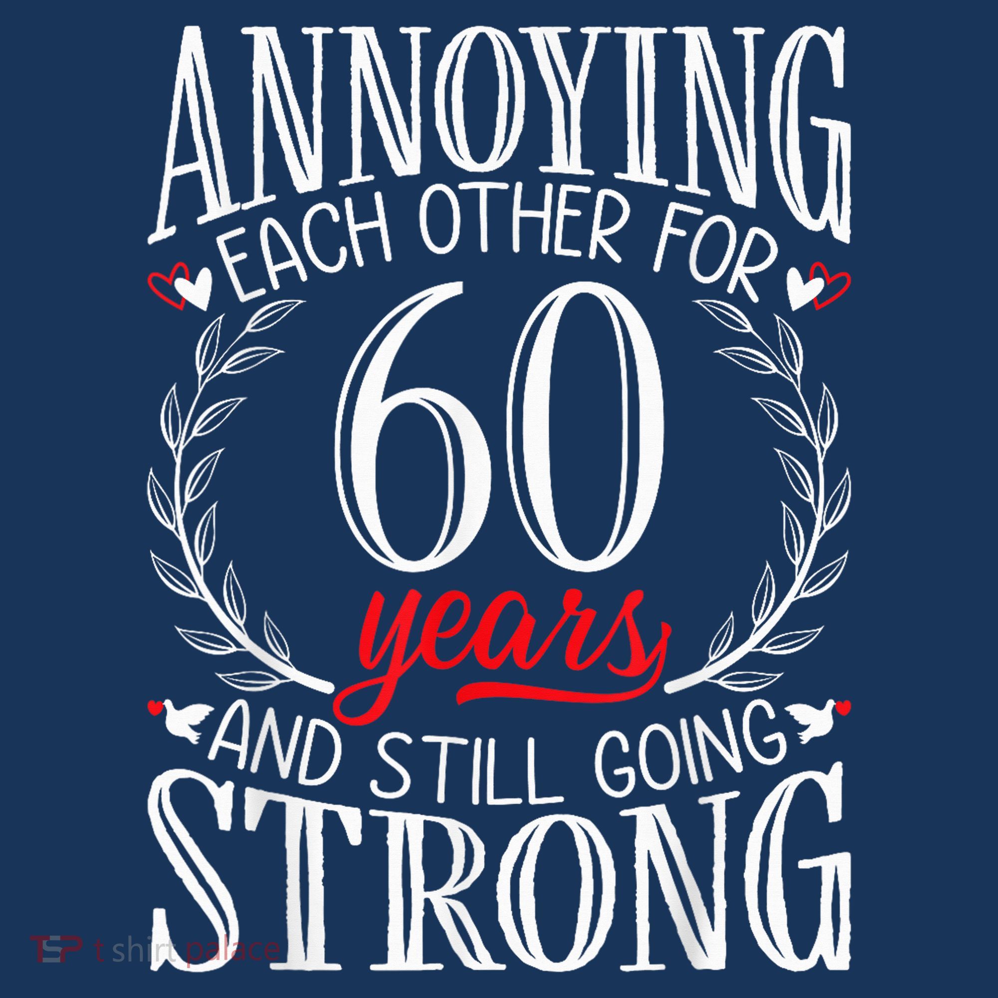 Annoying Each Other For 60 Years - 60th Wedding Anniversary Women's Tank Top