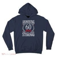Annoying Each Other For 60 Years - 60th Wedding Anniversary Tall Hoodie thumb 0