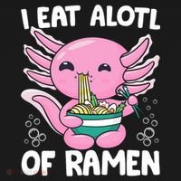 Axolotl Eating Ramen Noodles - I Eat Alotl Of Ramen Axolotl Hoodie thumb 2