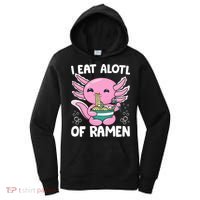 Axolotl Eating Ramen Noodles - I Eat Alotl Of Ramen Axolotl Women's Hoodie thumb 0
