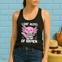 Axolotl Eating Ramen Noodles - I Eat Alotl Of Ramen Axolotl Women's Tank Top thumb 2