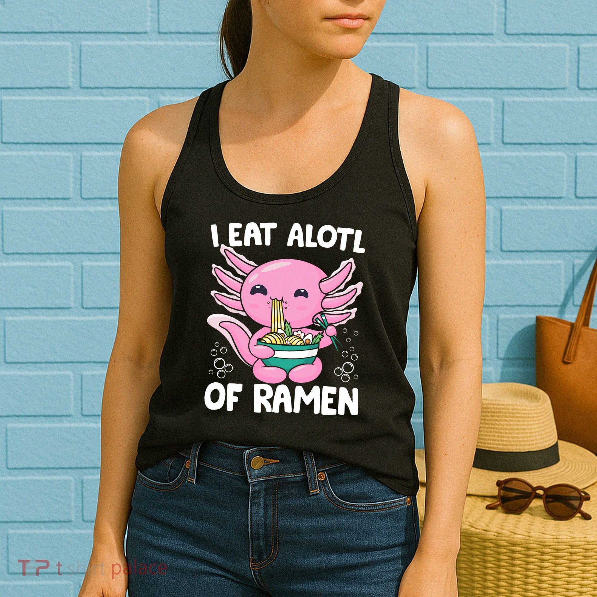 Axolotl Eating Ramen Noodles - I Eat Alotl Of Ramen Axolotl Women's Tank Top
