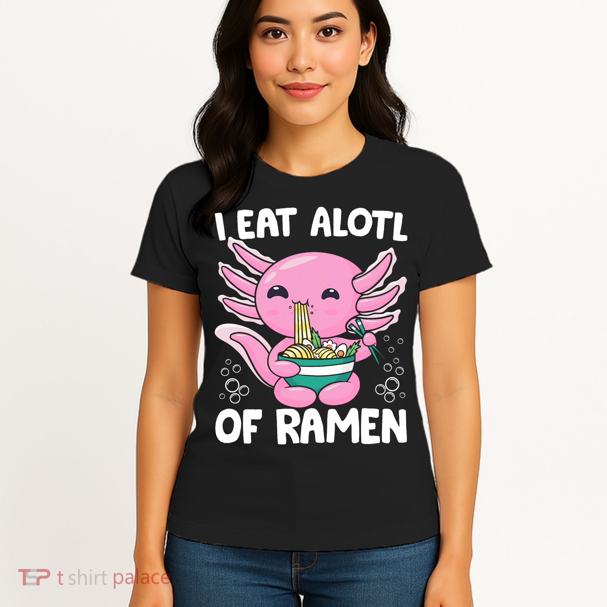 Axolotl Eating Ramen Noodles - I Eat Alotl Of Ramen Axolotl Women's T-Shirt