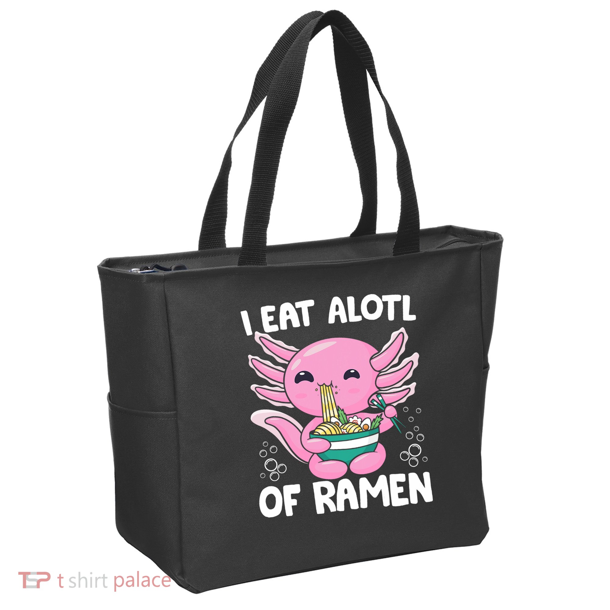 Axolotl Eating Ramen Noodles - I Eat Alotl Of Ramen Axolotl Tote Bag