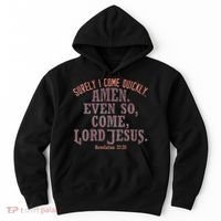 A Even So Come LORD Jesus Revelation Second Coming KJV Hoodie thumb 0