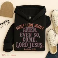 A Even So Come LORD Jesus Revelation Second Coming KJV Hoodie thumb 4