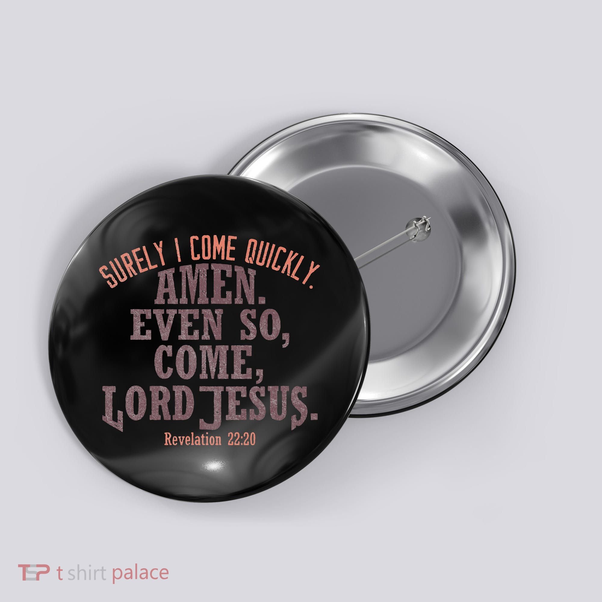 A Even So Come LORD Jesus Revelation Second Coming KJV Button