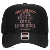 A Even So Come LORD Jesus Revelation Second Coming KJV Hat thumb 0