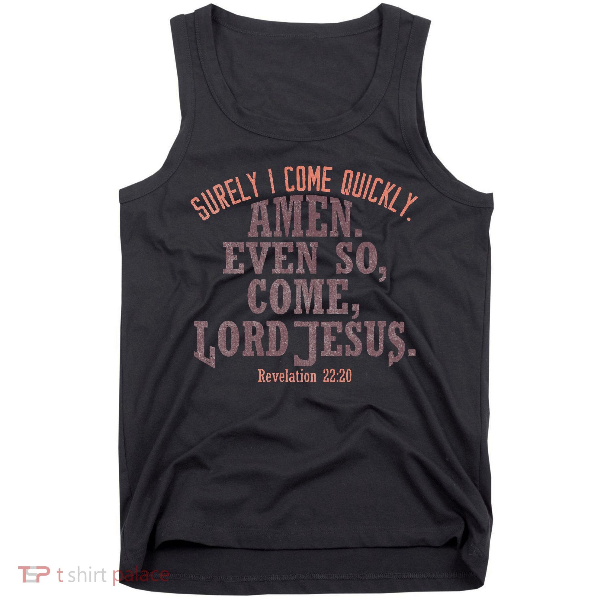 A Even So Come LORD Jesus Revelation Second Coming KJV Tank Top