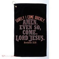 A Even So Come LORD Jesus Revelation Second Coming KJV Golf Towel thumb 0