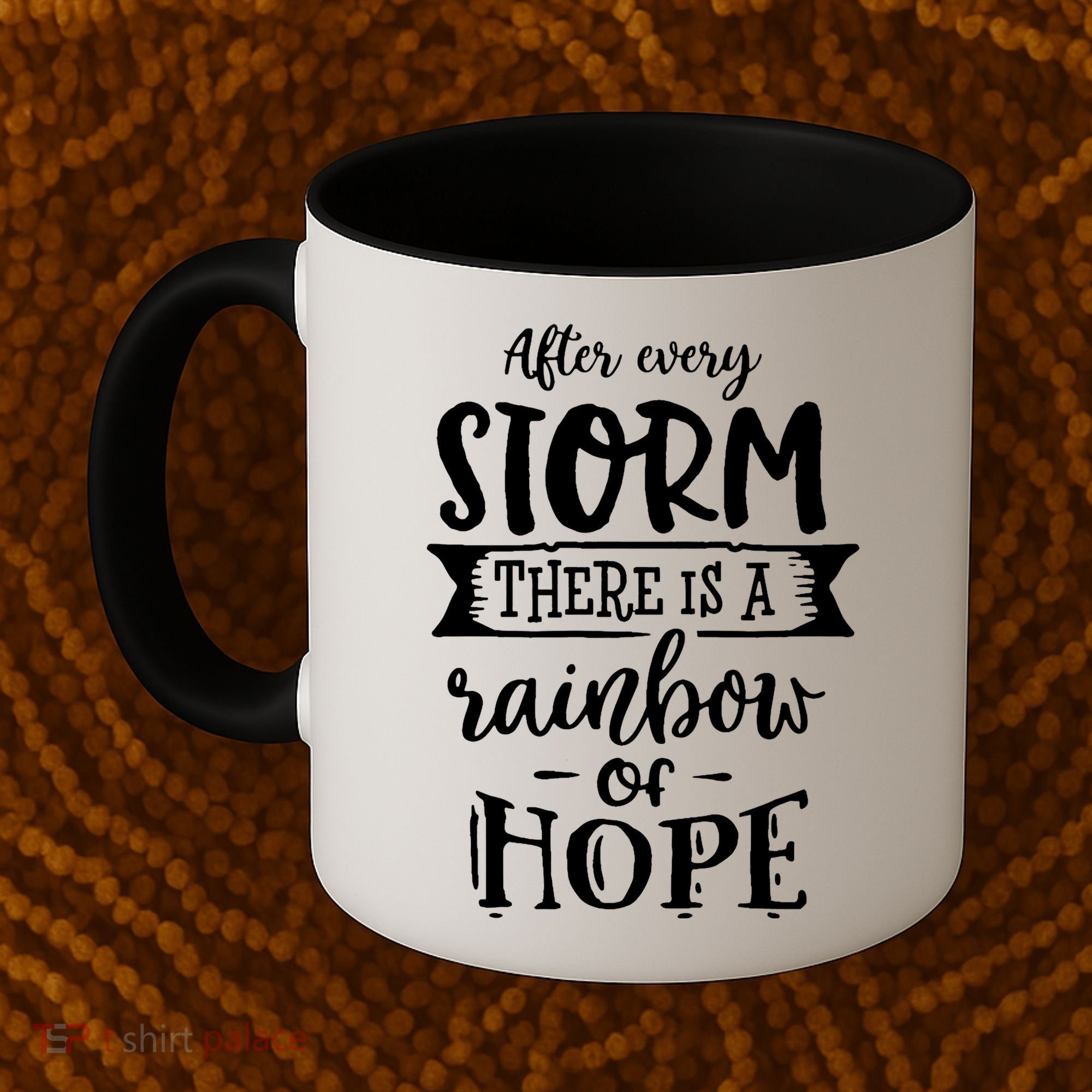 After Every Storm There's Is As Rainbow Of Hope Coffee Mug