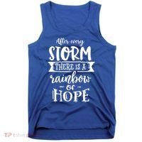 After Every Storm There's Is As Rainbow Of Hope Tank Top thumb 0