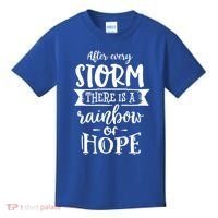 After Every Storm There's Is As Rainbow Of Hope Kids T-Shirt thumb 0