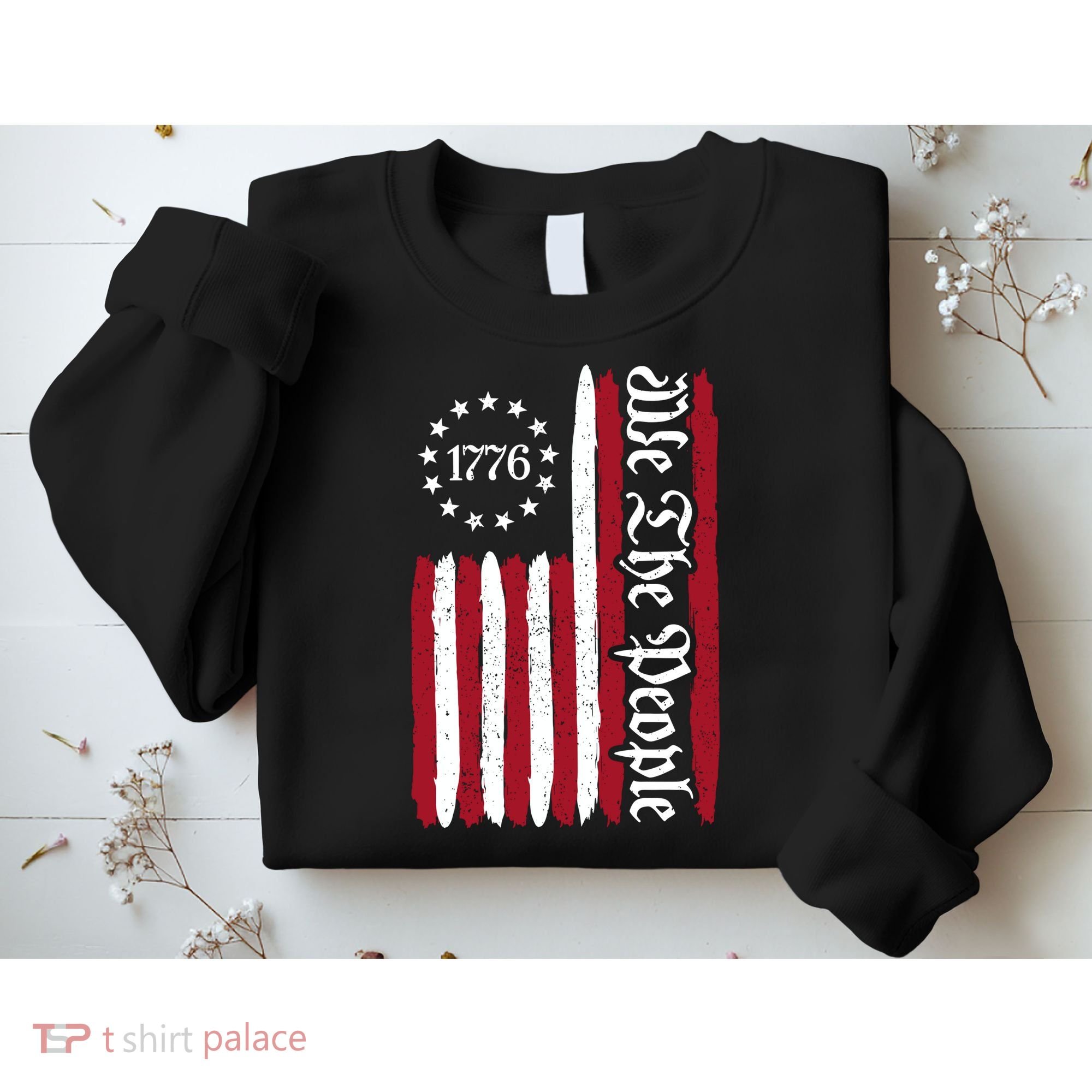 American Flag 1776 We The People Founding Fathers Constitution Sweatshirt