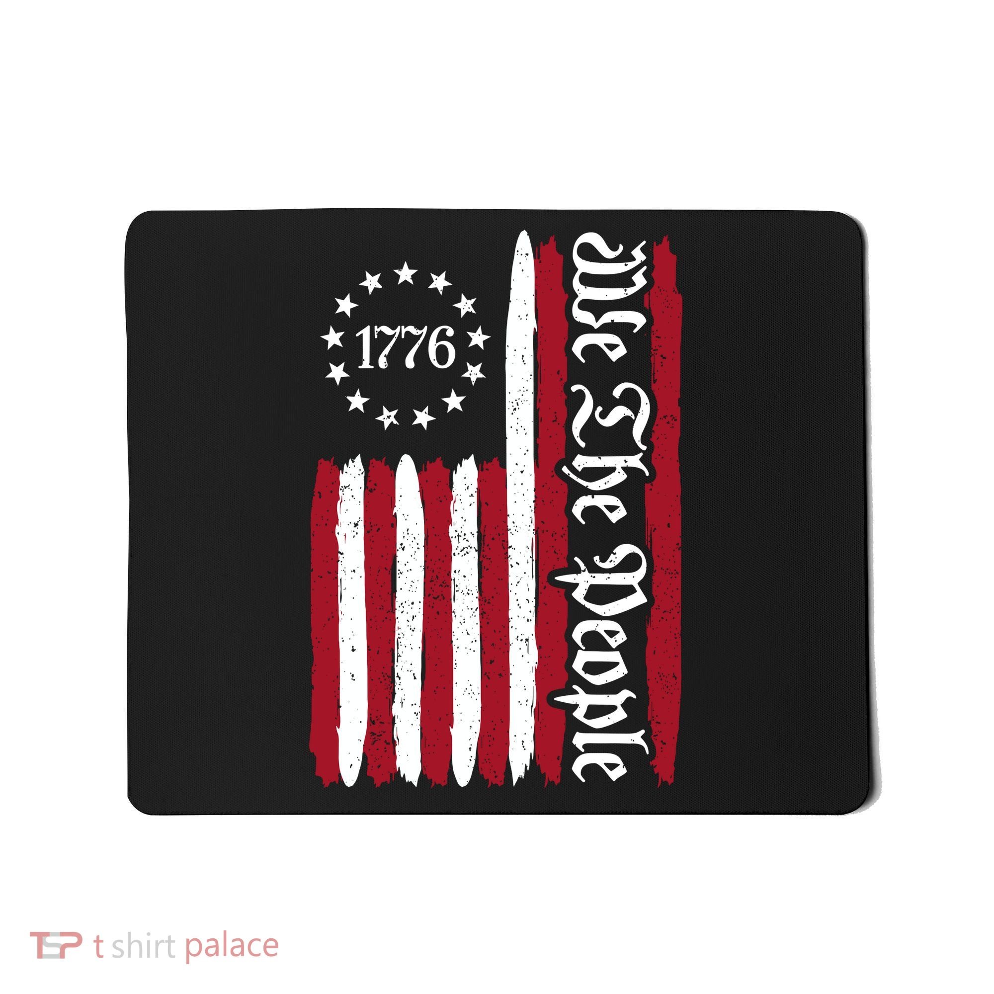 American Flag 1776 We The People Founding Fathers Constitution Mousepad