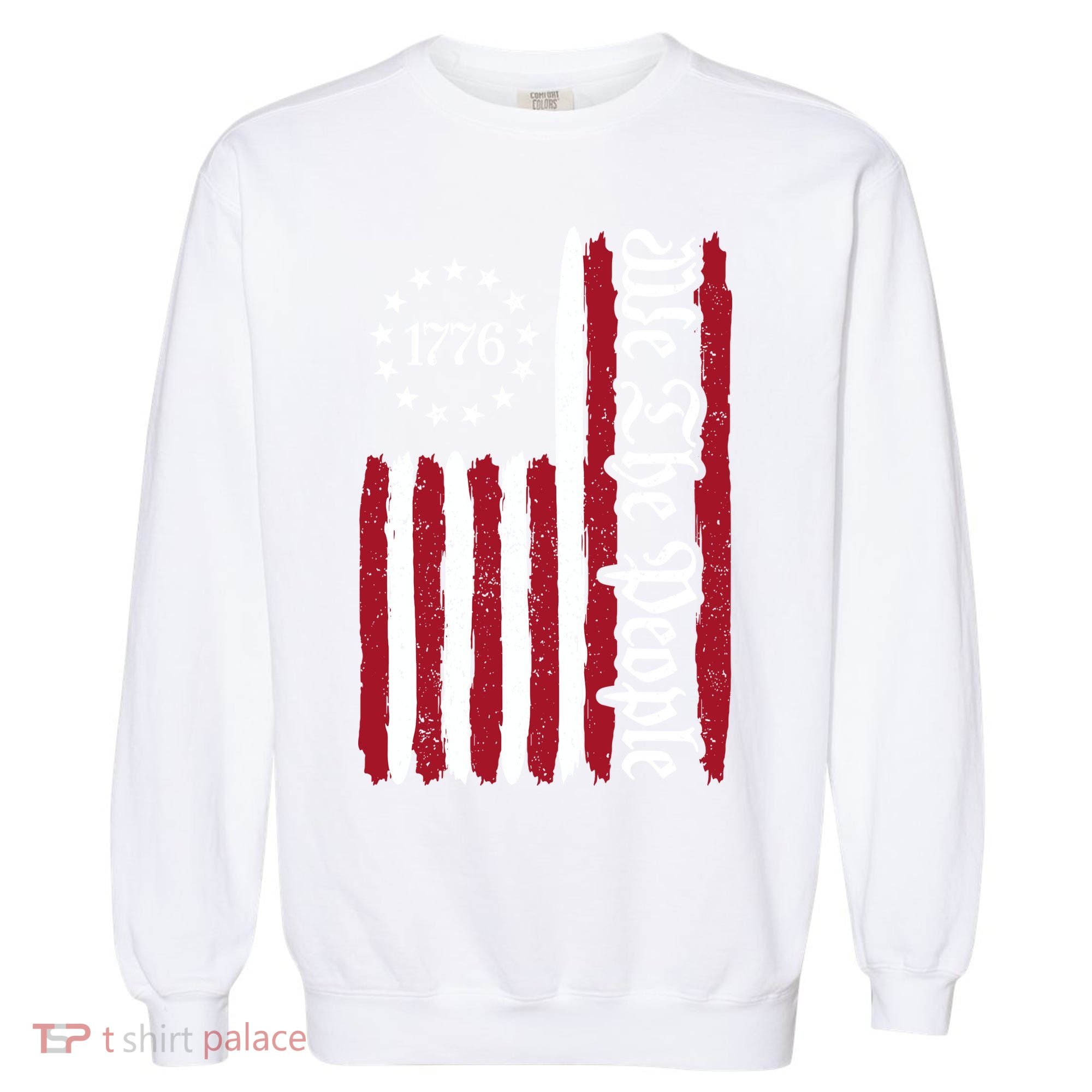 American Flag 1776 We The People Founding Fathers Constitution Garment-Dyed Sweatshirt