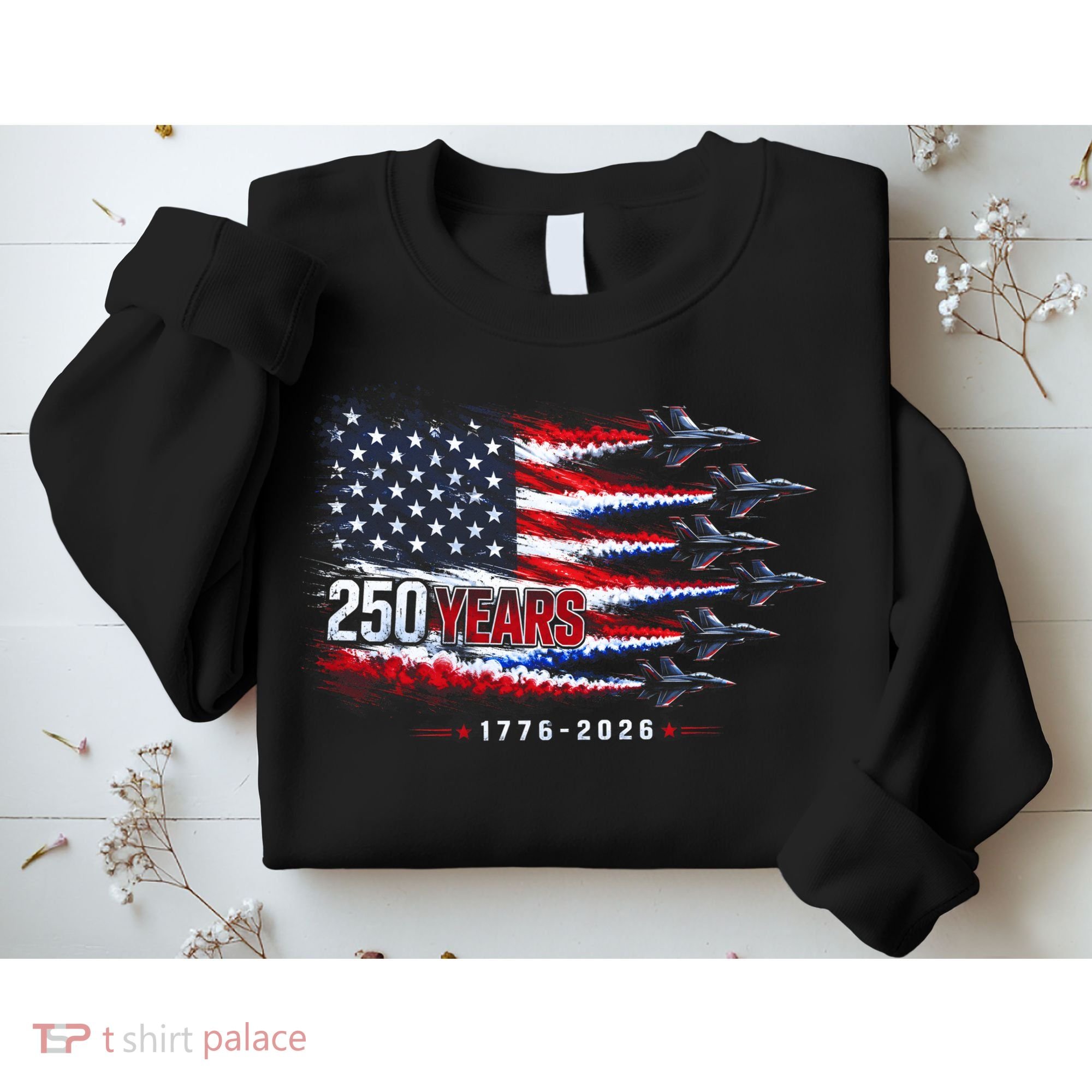 Air Force 250 Years USA Flag 250th Anniversary  Sweatshirt