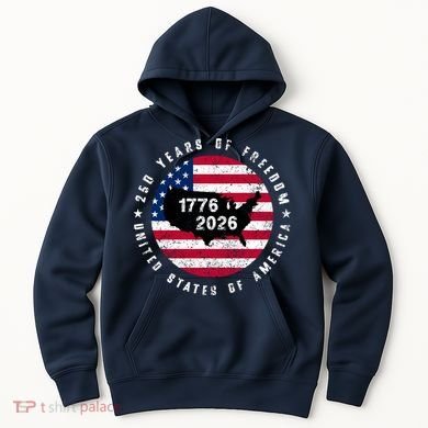 American Freedom 250th Anniversary 1776-2026 Hoodie