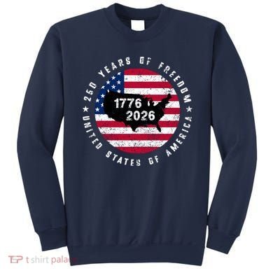 American Freedom 250th Anniversary 1776-2026 Sweatshirt