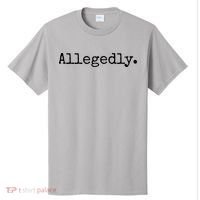 Allegedly Funny Attorney Funny Lawyer T-Shirt thumb 0