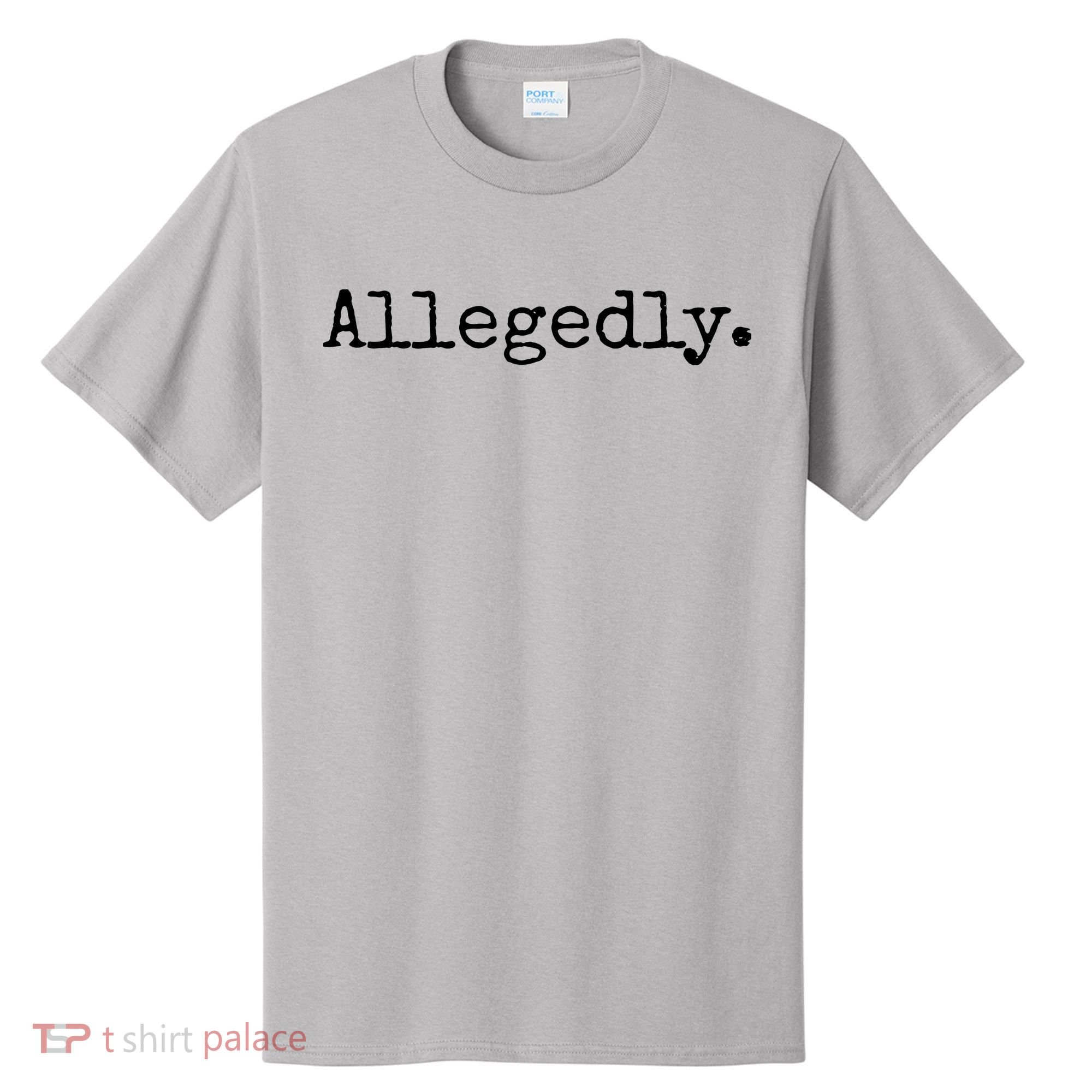 Allegedly Funny Attorney Funny Lawyer T-Shirt