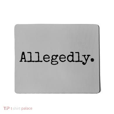 Allegedly Funny Attorney Funny Lawyer Mousepad