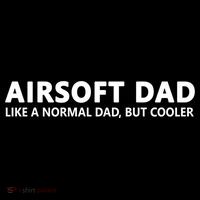 Airsoft Father Airsoft Dad Cool Gift T-Shirt thumb 7