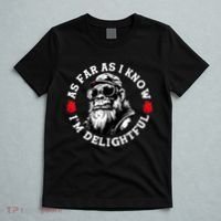 As Far As I Know I'm Delightful Funny Monkey Saying Quote  T-Shirt thumb 5