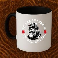 As Far As I Know I'm Delightful Funny Monkey Saying Quote  Coffee Mug thumb 2