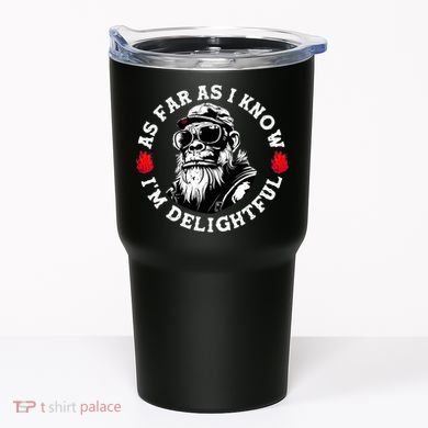 As Far As I Know I'm Delightful Funny Monkey Saying Quote  Tumbler