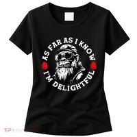 As Far As I Know I'm Delightful Funny Monkey Saying Quote  Women's T-Shirt thumb 0