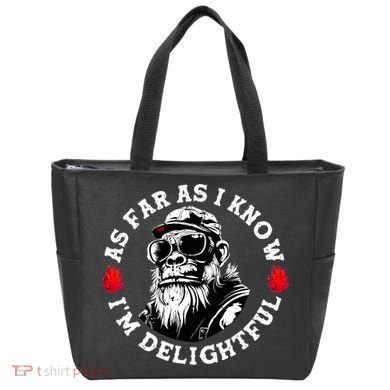 As Far As I Know I'm Delightful Funny Monkey Saying Quote  Tote Bag